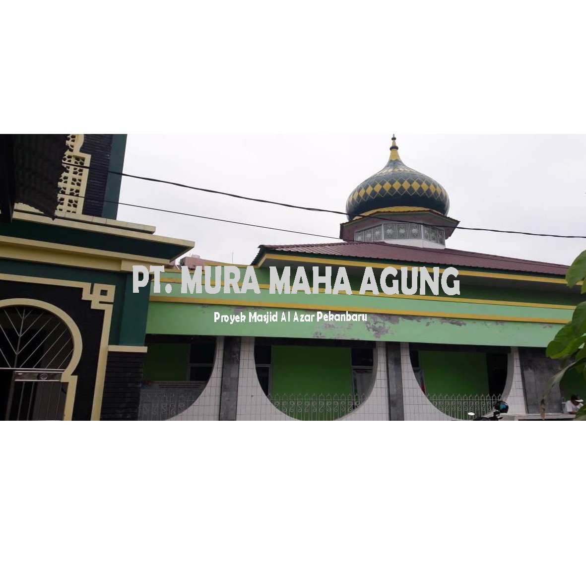Masjid Al Azar – Pekanbaru – PT. Mura Maha Agung